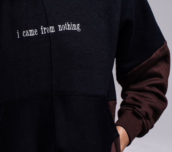 I came from nothing Hoodie